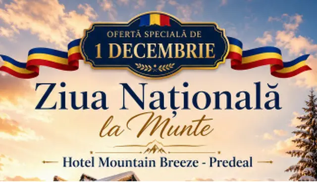 Oferta 1 Decembrie la Predeal